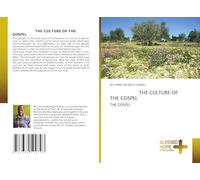 THE CULTURE OF THE GOSPEL: THE GOSPEL