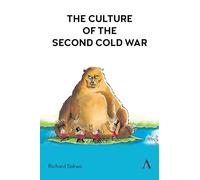 The Culture of the Second Cold War: 1 (Anthem Studies in International Security and Sustainability)