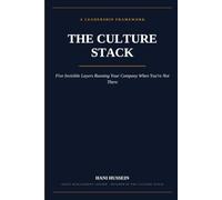 The Culture Stack: Five Invisible Layers Running Your Company When You're Not There