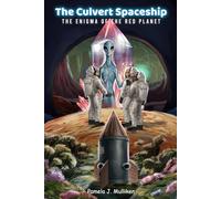The Culvert Spaceship: The Enigma of the Red Planet (The Culvert Adventure)