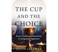 The Cup and the Choice: From Conditioned Reactivity to Integrated Alignment