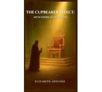 The Cupbearer Effect, Not in Control but in Command