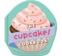 The Cupcakes Cookbook