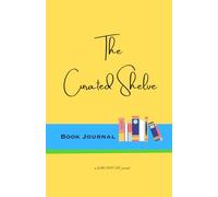 The Curated Shelf - Book Journal | 200 Pages, 5.5”x 8.5” | Reading Log, Review Tracker, TBR List & Literary Quote Keeper | Elegant Minimalist Design by Glam Savvy Life