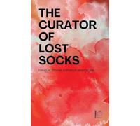 The Curator of Lost Socks: Bilingual Stories in French and English