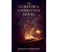 The Curator of Unwritten Hours