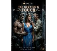 THE CURATOR’S TOUCH: A Dark Reverse Harem Age Gap Romance