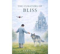 The Curators of Bliss: Protocol: Common Sense