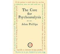 The Cure for Psychoanalysis