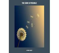 The Cure Is Possible: A Timely Quest