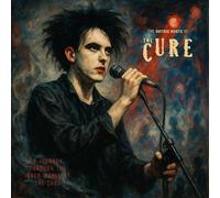 The Cure - The Gothic Roots of