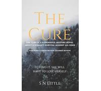 The Cure: To Find It, She Will Have to Lose Herself