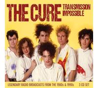 The cure - Transmission impossible (radio broadcasts)