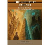 The Curiosity Cabinet: Pieces of the Puzzle They Neglected to Tell You (Pearls of Truth)