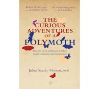 The Curious Adventures of a Polymoth: The life of an ordinand, banker, serial volunteer, and laterpreneur