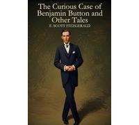 The Curious Case of Benjamin Button and Other Tales