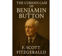The Curious Case of Benjamin Button and Other Tales