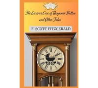 The Curious Case of Benjamin Button and Other Tales
