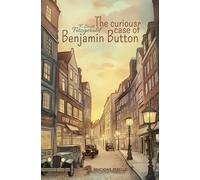 THE CURIOUS CASE OF BENJAMIN BUTTON | Francis Scott Fitzgerald