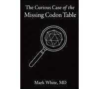 The Curious Case of the Missing Codon Table