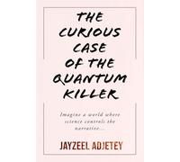 The Curious Case of the Quantum Killer (London’s Most Complex Minds)