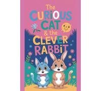 The Curious Cat & The Clever Rabbit: An Interactive Draw-and-Color Adventure That Sparks Imagination, Creativity, and Early Learning