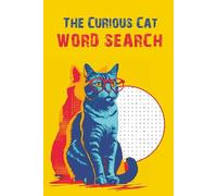 The Curious Cat Word Search: Fun Cat Facts Puzzle Book for Curious Minds
