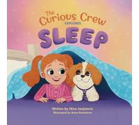 The Curious Crew Explores Sleep