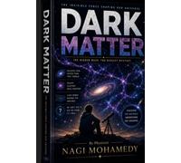 The Curious Explorer and The Mystery of Dark Matter