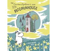 The Curious Explorer’s Guide To The Moominhouse