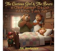 The Curious Girl & The Three Bears