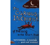 The Curious incident of the dog in the night: The classic Sunday Times bestseller