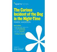 The Curious Incident of the Dog in the Night-Time (SparkNotes Literature Guide) (Volume 25)