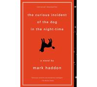 The Curious Incident of the Dog in the Night-Time (Vintage Contemporaries)