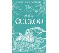The Curious Life Of The Cuckoo (ebook)