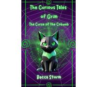The Curious Tales of Grim: The Curse of the Cobweb (Book 2)