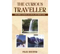 The Curious Traveler: Exploring Hamlets, Hot Spots, and Hidden Gems