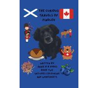 THE CURIOUS TRAVELS OF FINDLEY BOOK TWO: Findley visits Scotland and Canada: 2