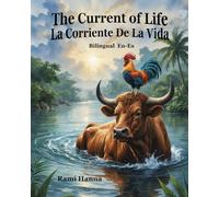 THE CURRENT OF LIFE: A STORY OF TORRO AND GALLO (Mystical Tales: Fables for the Inner Journey)