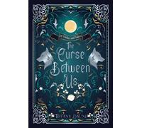 The Curse Between Us (Of Witches and Wolves Book 1)