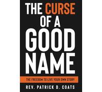 The Curse of A Good Name