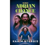 The Curse of Adrian Chance: The Spirit of a King: Book 1
