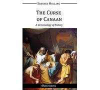 The Curse of Canaan: A demonology of History