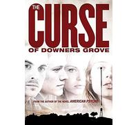 The Curse of Downers Grove [DVD]