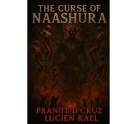 The Curse of Naashura: A Dark Horror Apocalypse