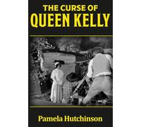 The Curse of Queen Kelly