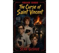 The Curse of Saint Vincent (Fireside Terror)