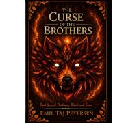 The Curse Of The Brothers: Book Three of Darkness, Blood and Snow