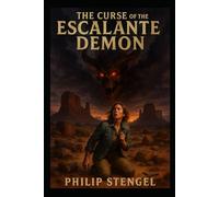 The Curse of the Escalante Demon