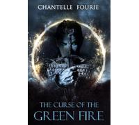 The Curse of the Green Fire: An epic grimdark sword and sorcery novel (The Edge of Chaos Book 2)